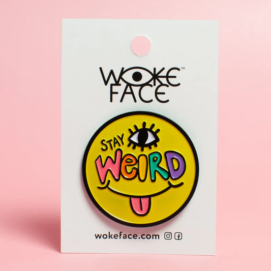 Stay Weird Enamel Pin by Wokeface