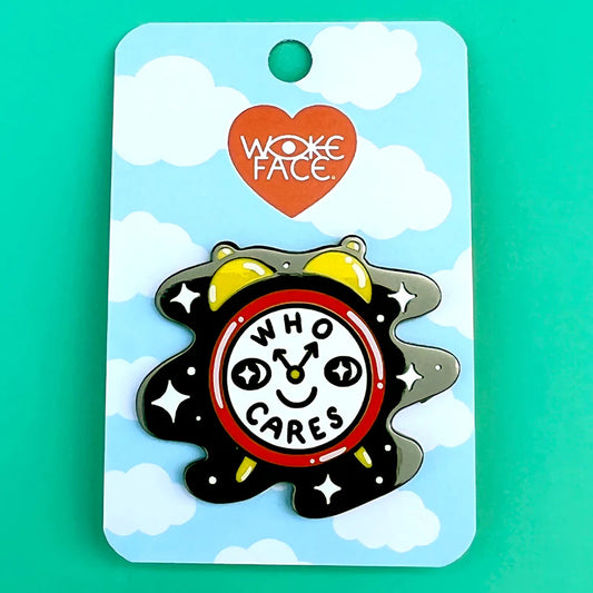 Who Cares Clock Enamel Pin by Wokeface