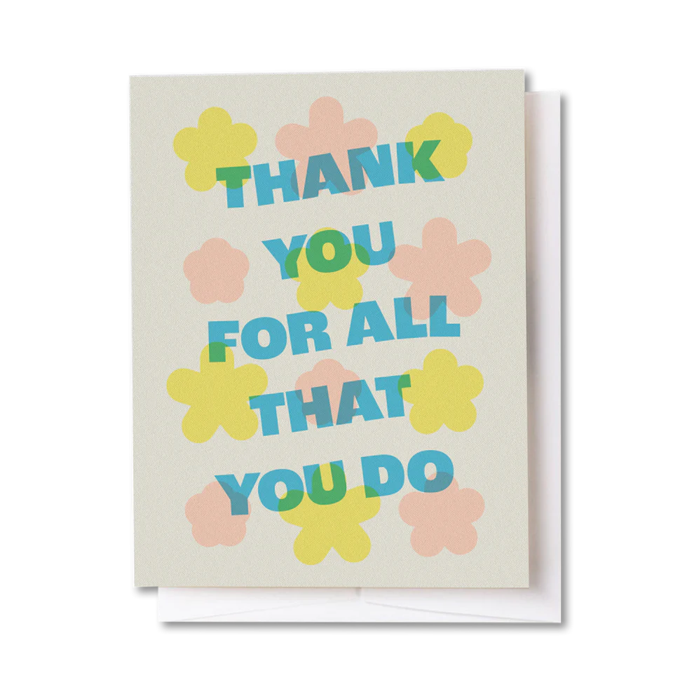 "All That You Do" Floral Card