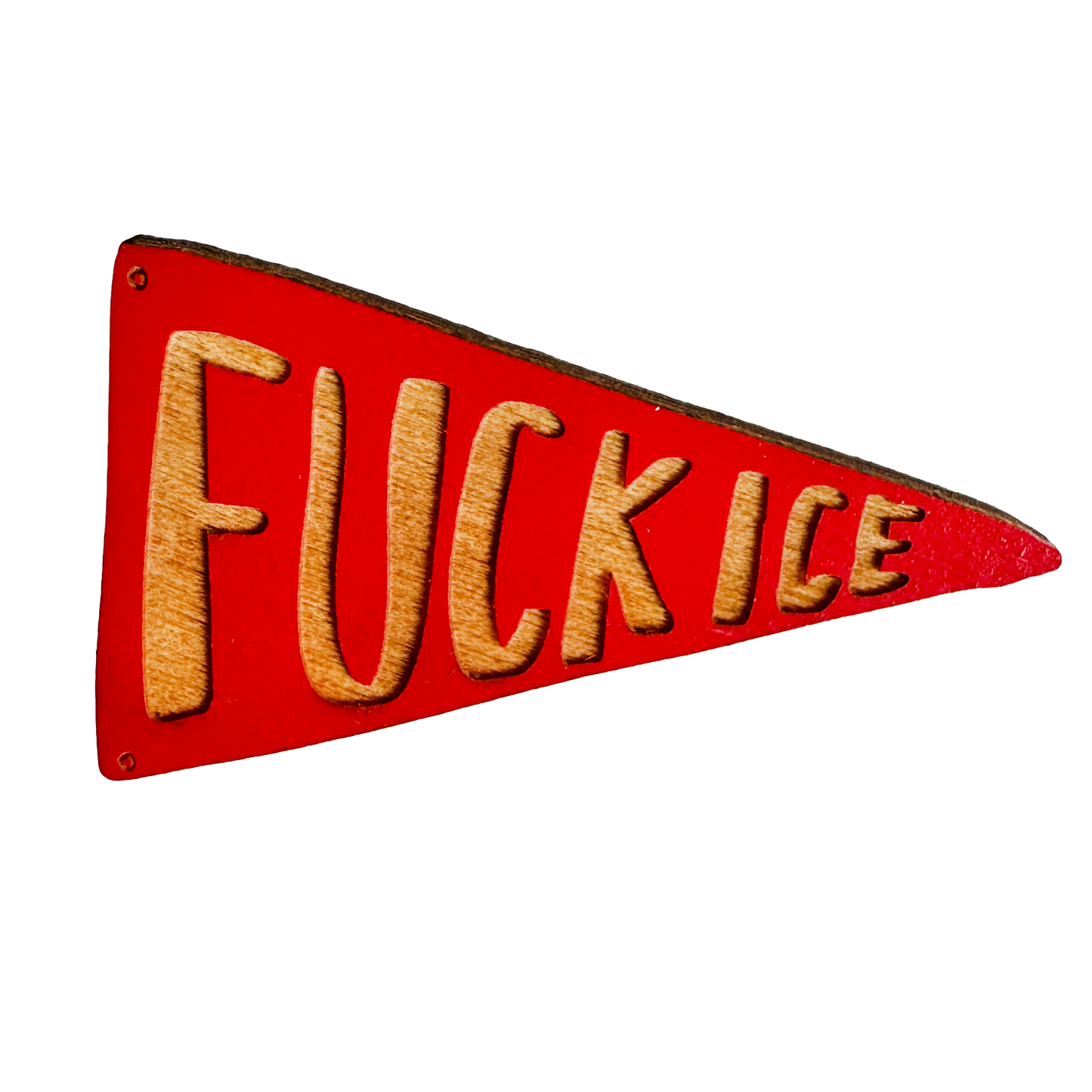Red triangular flag with gold text: fuck ice