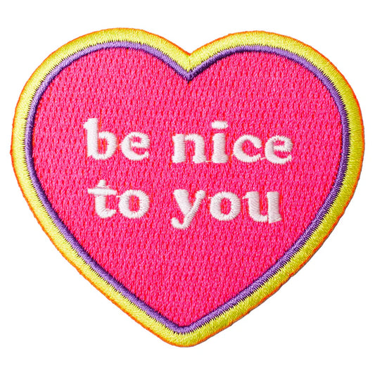 Be Nice to You Patch by Wokeface
