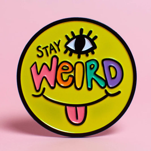 Stay Weird Enamel Pin by Wokeface