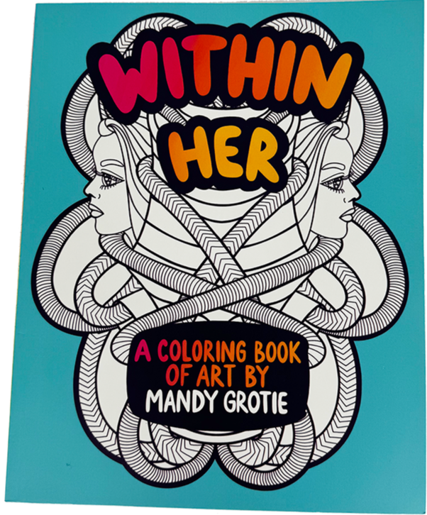 Within Her Coloring Book by Mandy Grotie