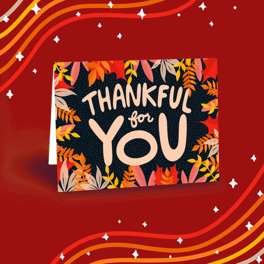 "Thankful for You" Greeting Card