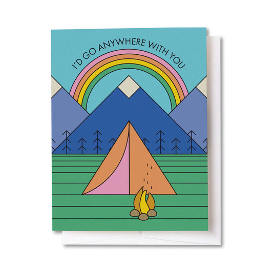"I'd Go Anywhere With You" Card