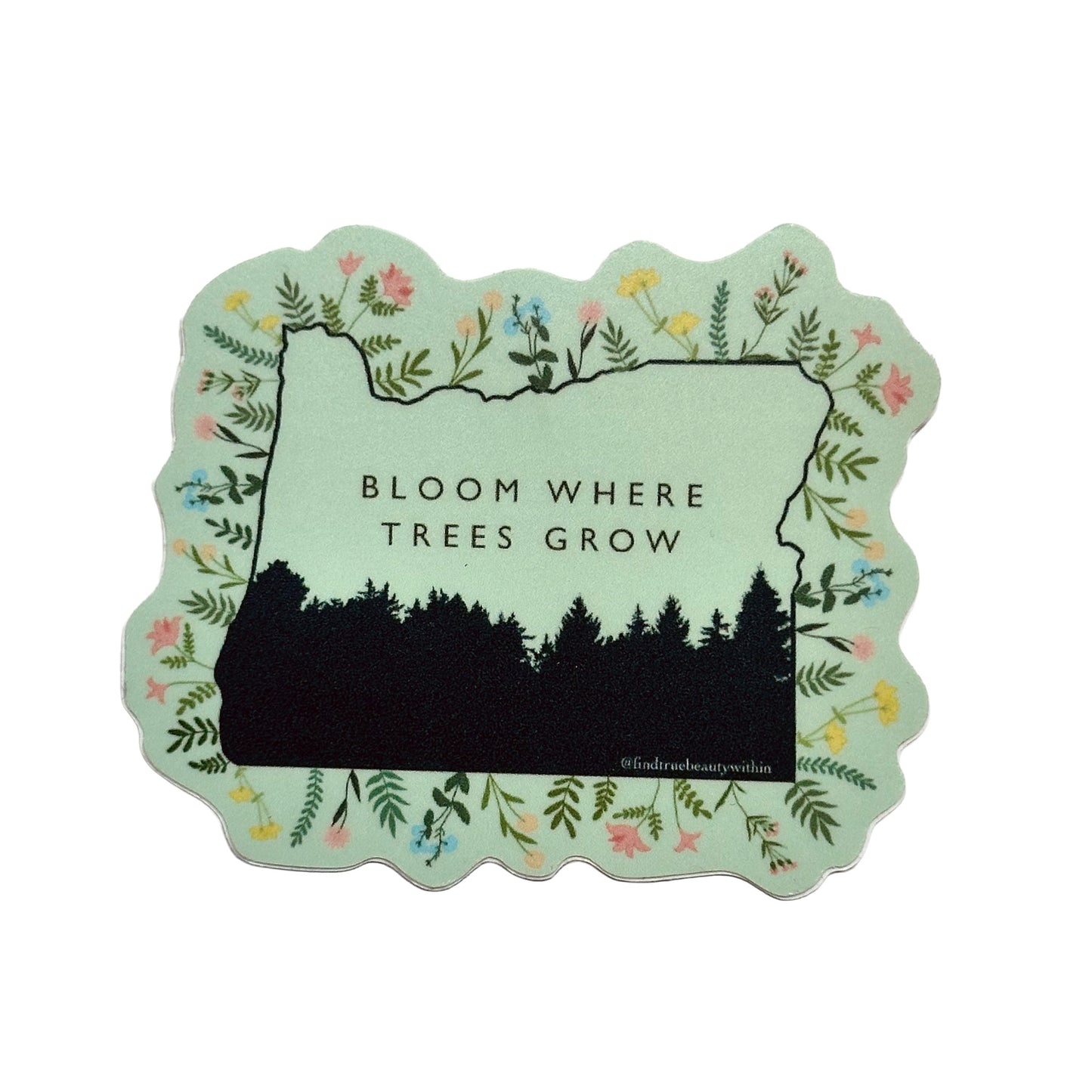 Bloom Where Trees Grow - Sticker