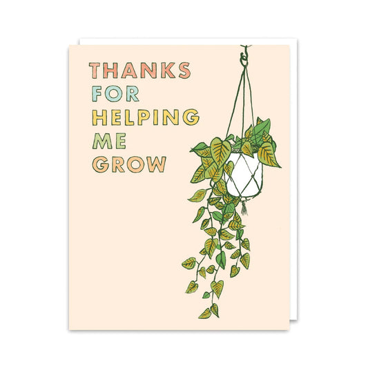 "Thanks For Helping Me Grow" Card