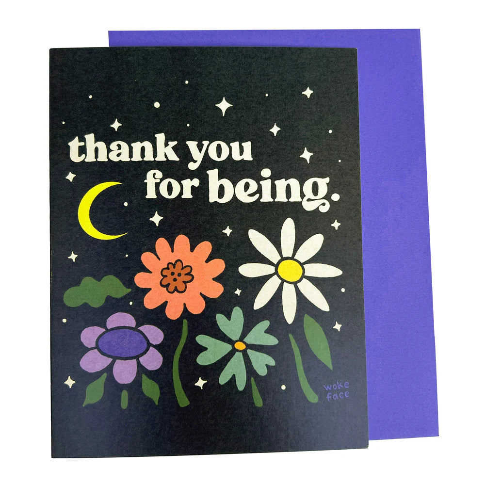 "Thank You For Being" Greeting Card