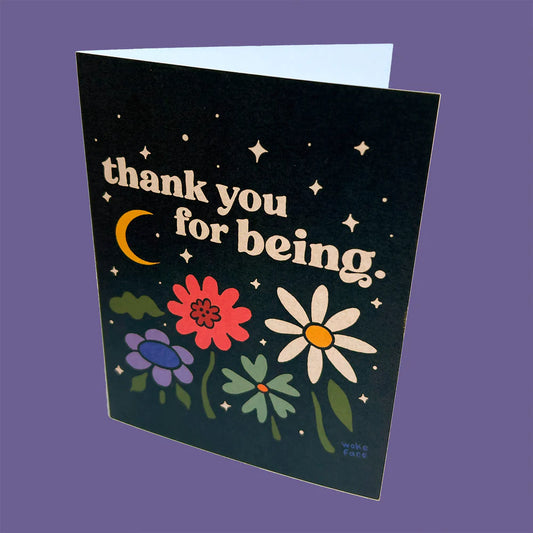 "Thank You For Being" Greeting Card